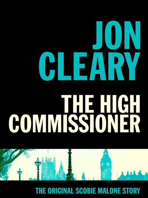Title details for The High Commissioner by Jon Cleary - Available